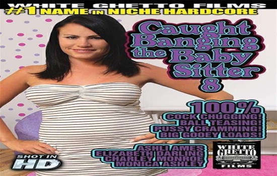 Caught Banging The Babysitter 8 iNTERNAL XXX 720p WEBRiP MP4-GUSH