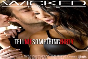 WickedPictures Tell Me Something Dirty XXX 1080p MP4-KTR
